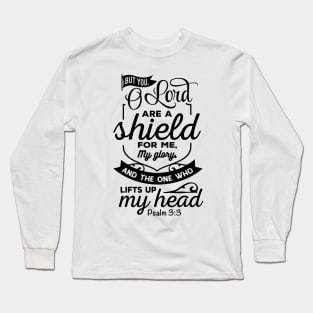 But you Olord are a shield for me my glory Long Sleeve T-Shirt